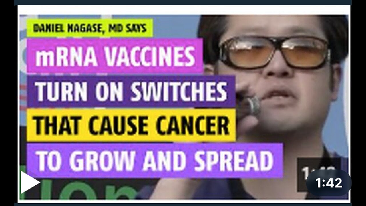 mRNA vaccines turn on switches that cause cancer to grow and spread, says Daniel Nagase, MD