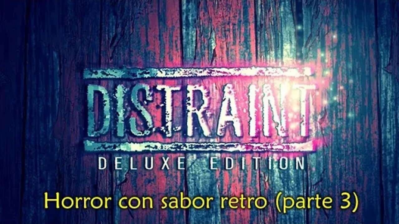 DISTRAINT: Horror con sabor retro / Gameplay en español (Parte 3)