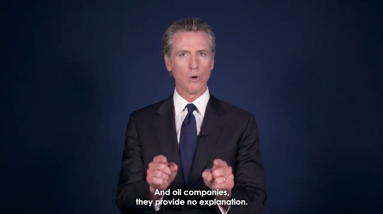 Gov Gavin Newsom Claims Oil Companies ‘Are Ripping You Off’