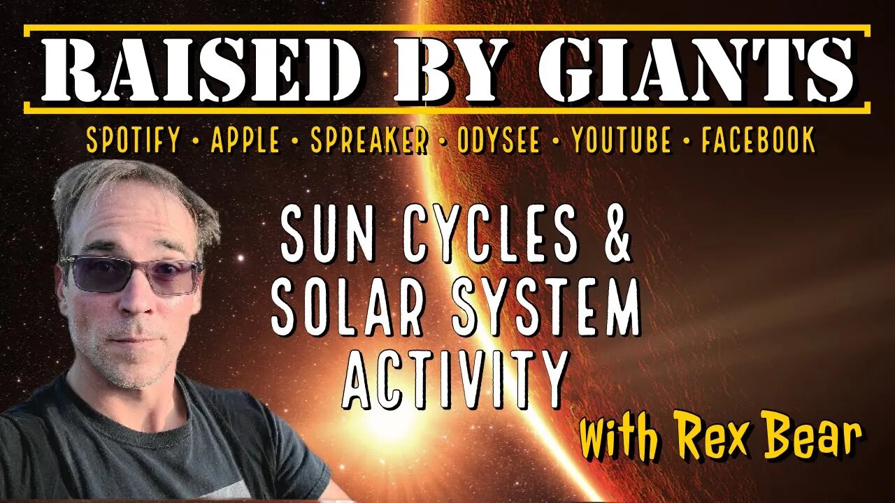 Sun Cycles & Solar System Activity with Rex Bear