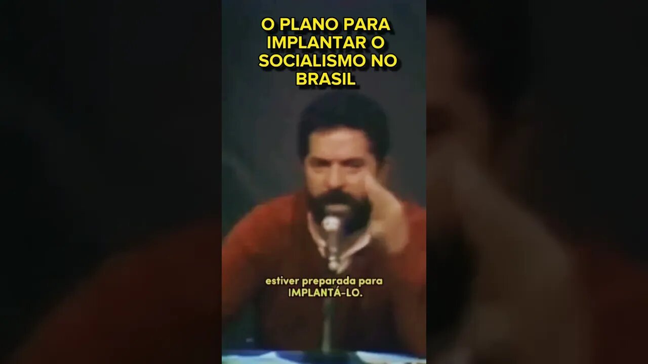 O PLANO DE LULA PARA IMPLANTAR O SOCIALISMO NO BRASIL