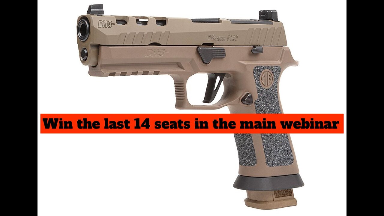 SIG SAUER P320 X-FIVE DH3 9MM MINI #3 FOR THE LAST 14 SEATS IN THE MAIN WEBINAR