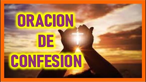 ORACION DE CONFESION