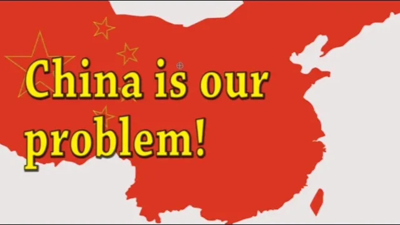 China is our Problem