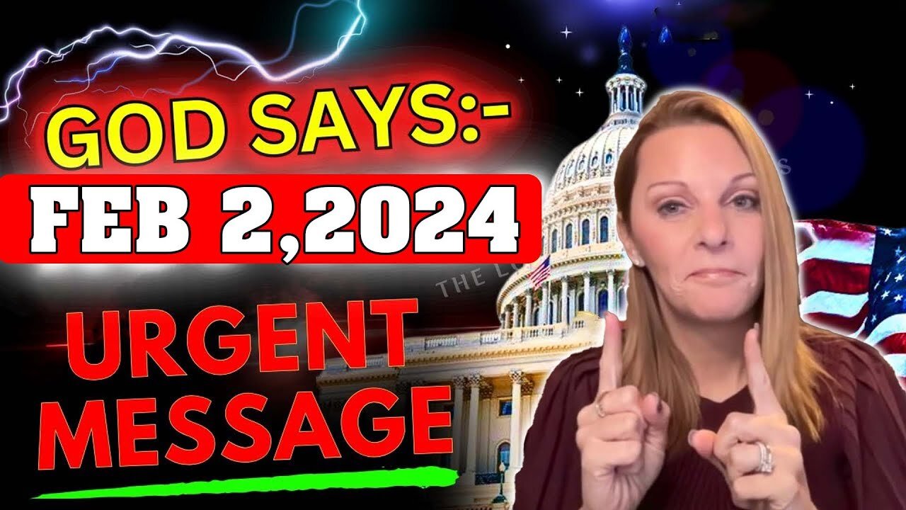 Julie Green PROPHETIC WORD✝️💖[ FEB 2,2024 ] - "URGENT Prophecy" ✝️God Unlimited