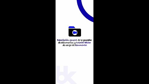 App - Document Overview Video - Spanish
