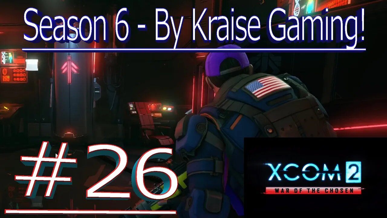 #26: Time Against The Facility! XCOM 2 WOTC, Modded (Covert Infiltration, RPG Overhall & More)