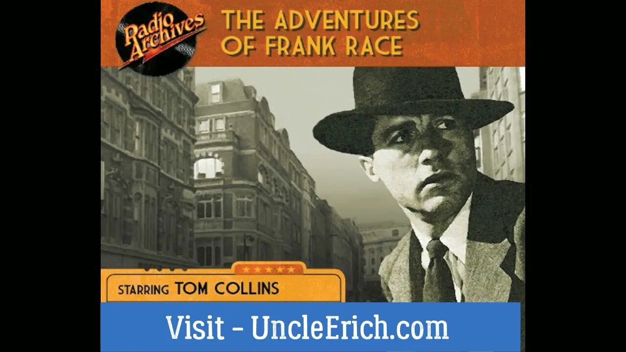 Crime Thriller- The Adventures of Frank Race - "The Adventure of The Shanghai Incident." (1949)