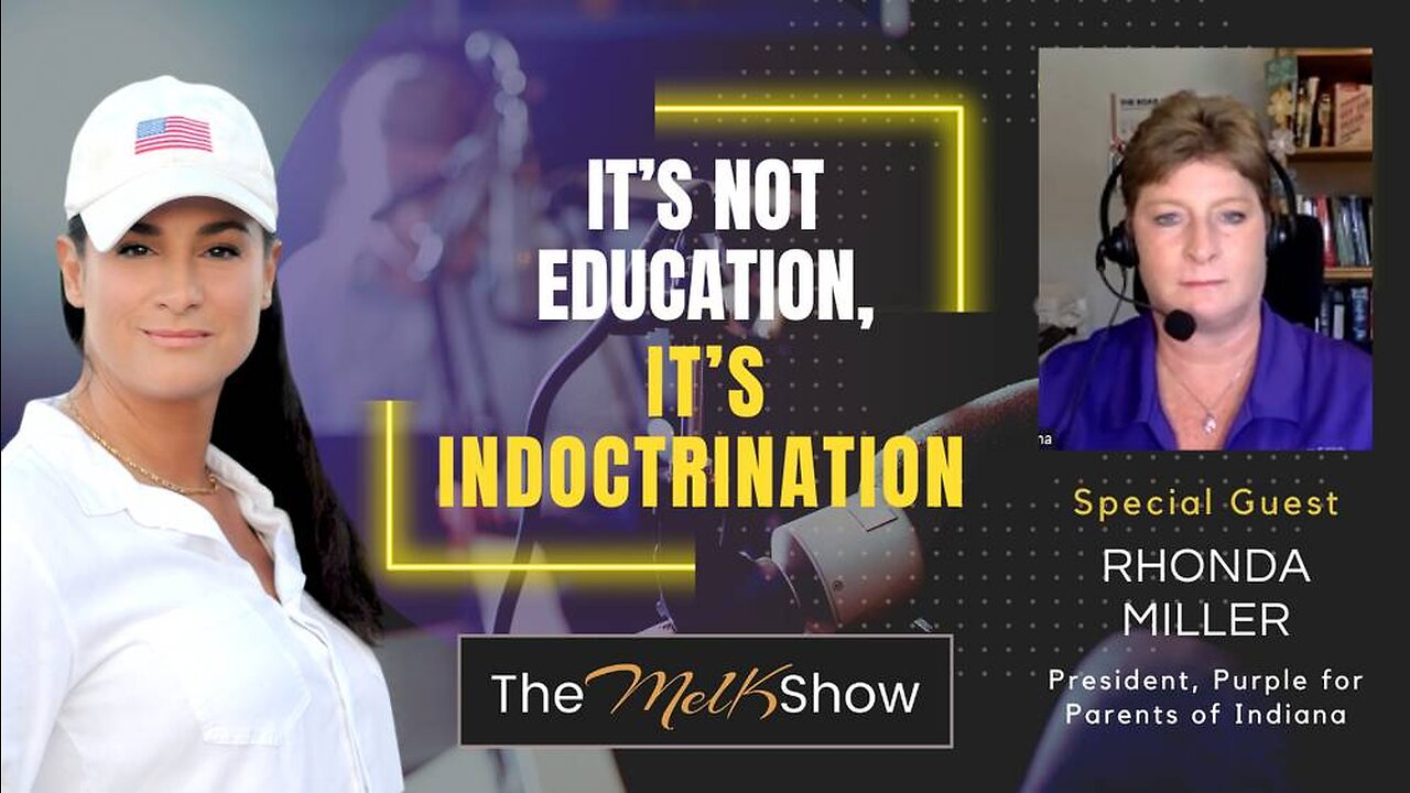 Mel K & Rhonda Miller | It’s Not Education, It’s Indoctrination