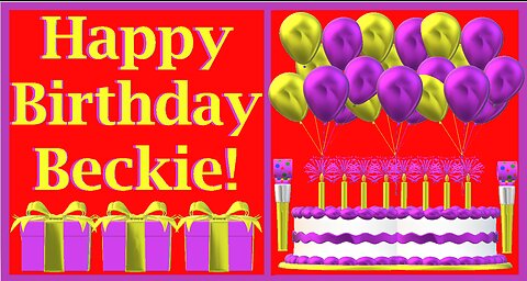 Happy Birthday 3D - Happy Birthday Beckie - Happy Birthday To You - Happy Birthday Song