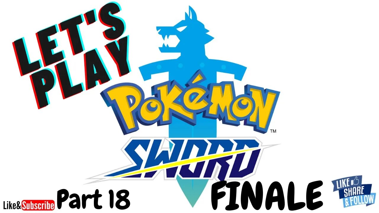 Let's Play - Pokemon Sword Part 18 FINALE | Capturing Eternatus, and Zacian, and THE END!