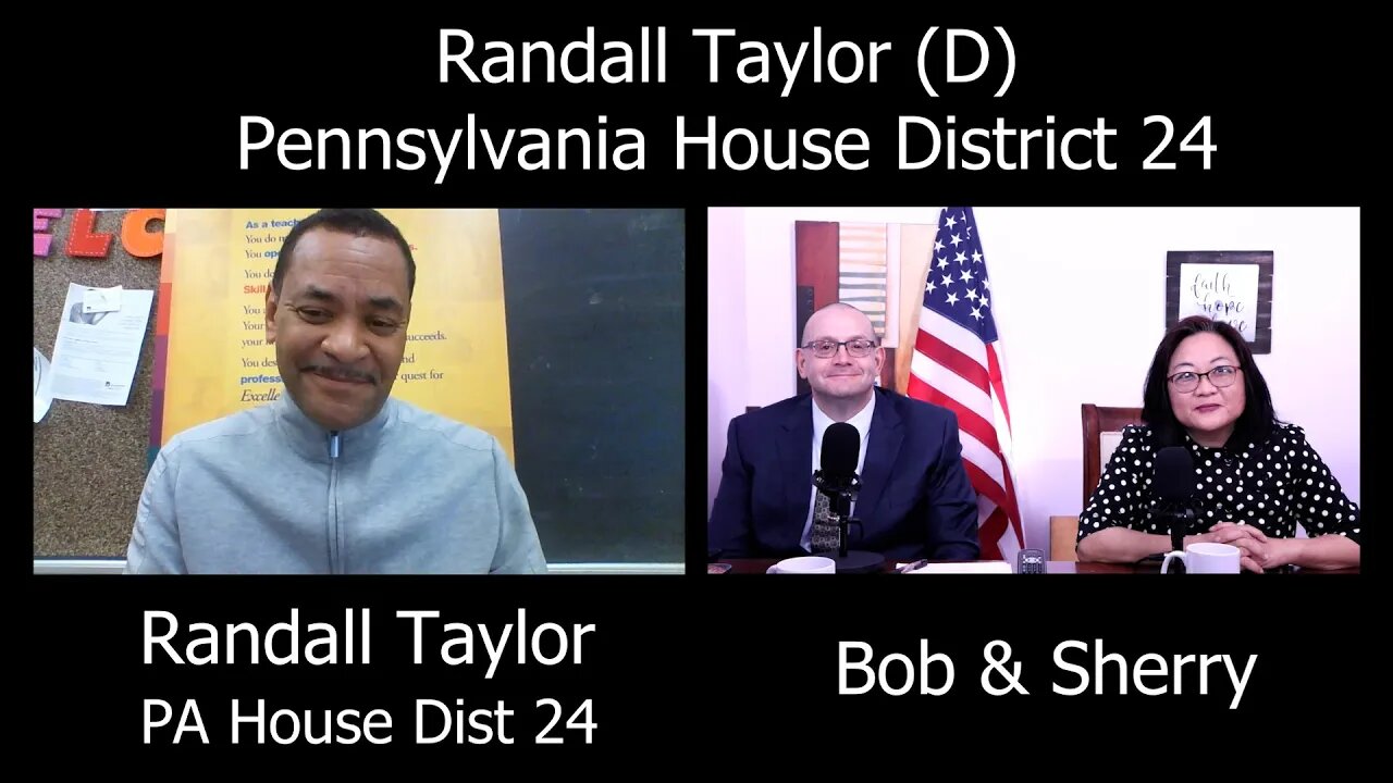 Randall Taylor (D) PA State House District 24. Full Interview April 26 2022