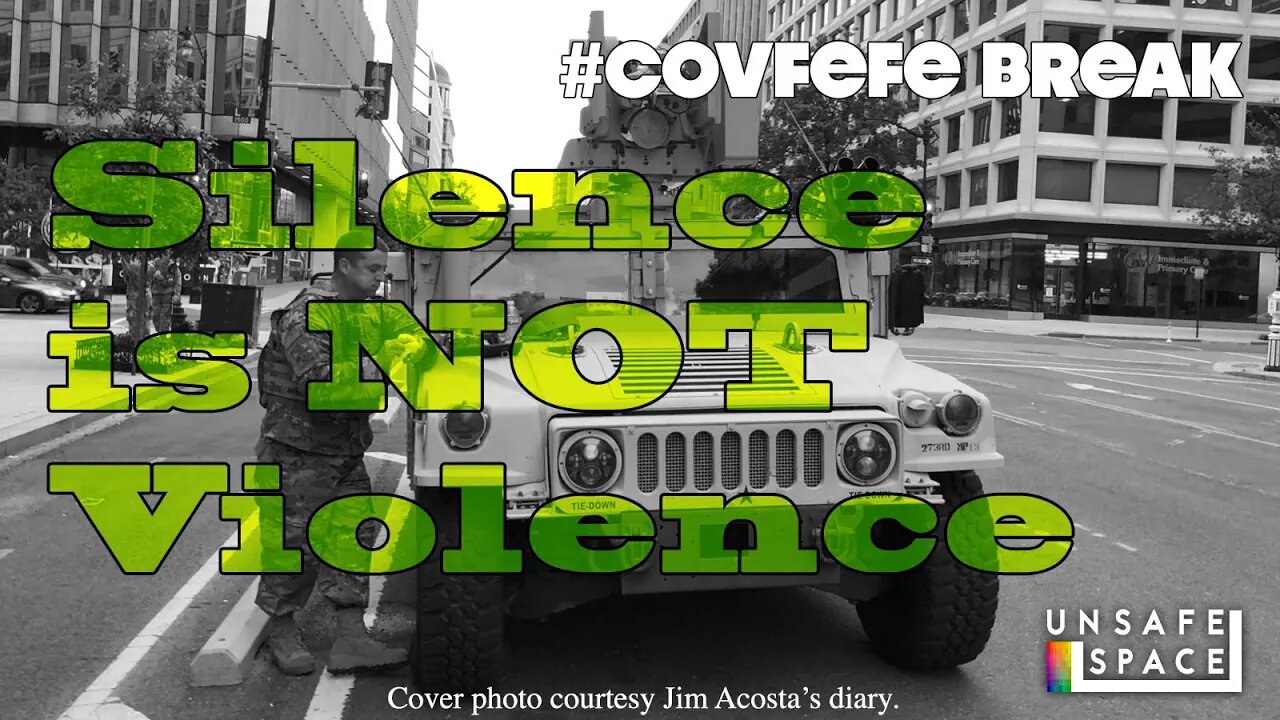 #Covfefe Break: Silence is NOT Violence