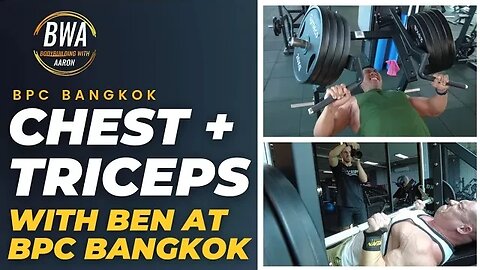 CHEST AND TRICEPS AT BPC BANGKOK