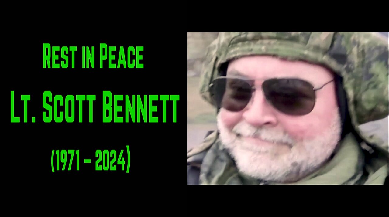 R-I-P LT. SCOTT BENNETT