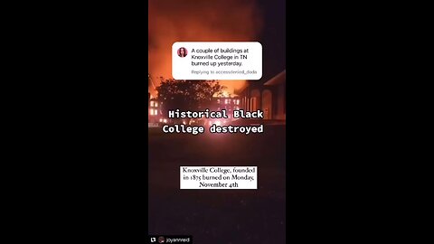 So It Begins!!! HBCU Knoxville College had their library and Two Buildings Set On Fire 🔥