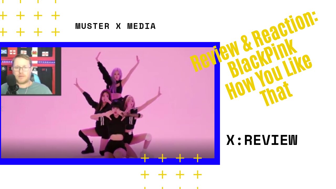 Review and Reaction: Black Pink - How You Like That