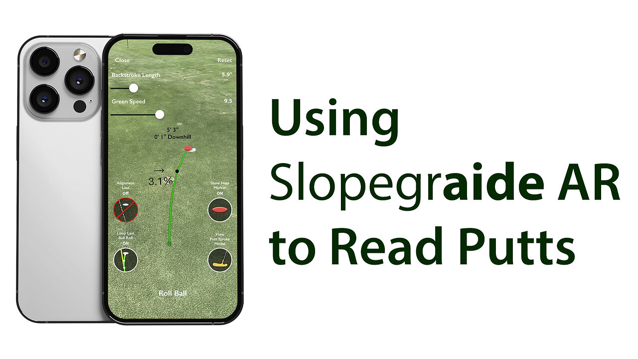 Using Slopegraide AR to Read Putts