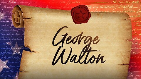 George Walton - 56 Signers Of The U.S. Constitution