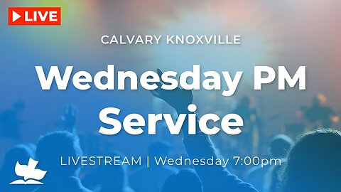 Calvary Knoxville Midweek Live!