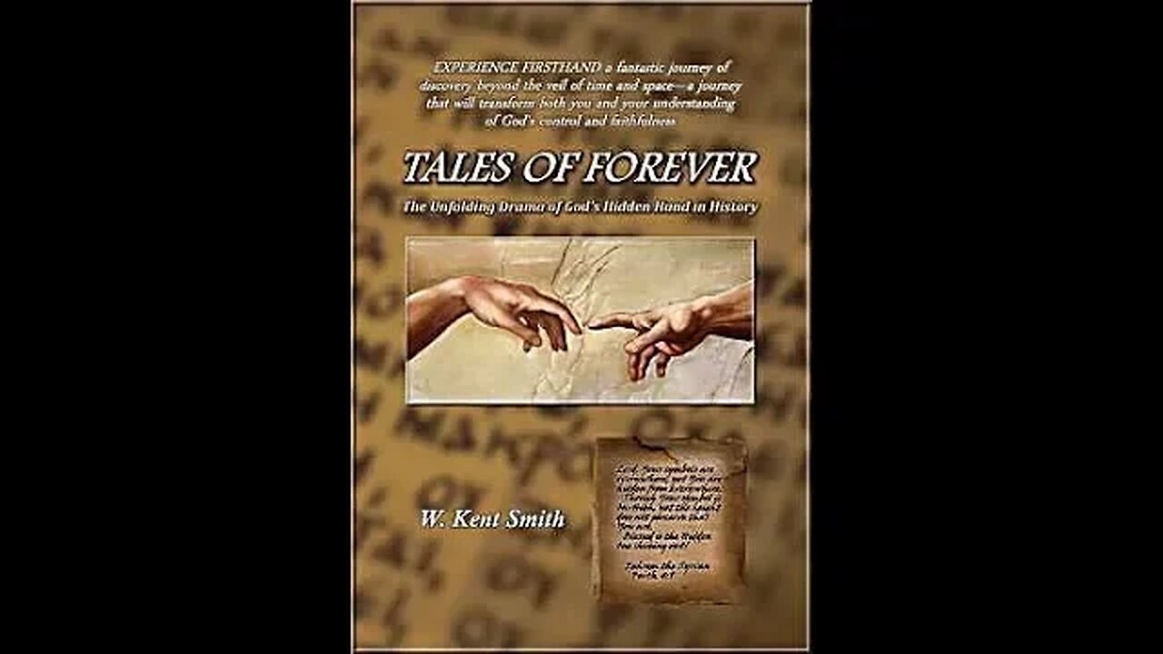 W. Kent Smith - Tales Of Forever Pt 1