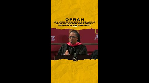 #oprah You want to become so skilled at what u do that ur talent could never b dismissed🎥 @uscedu