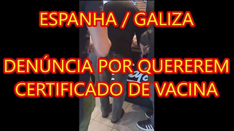 ESPANHA: DENÚNCIA POR QUEREREM CERTIFICADO DE VACINAÇÃO