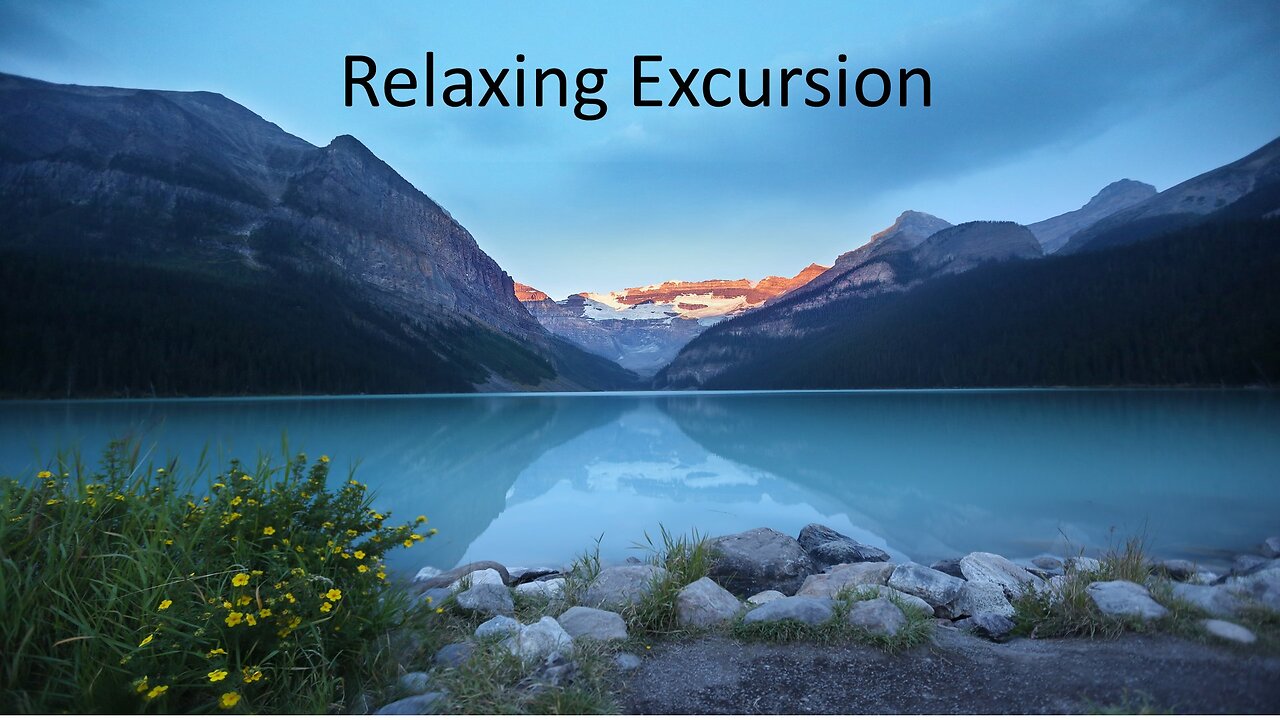 Relaxing Excursion