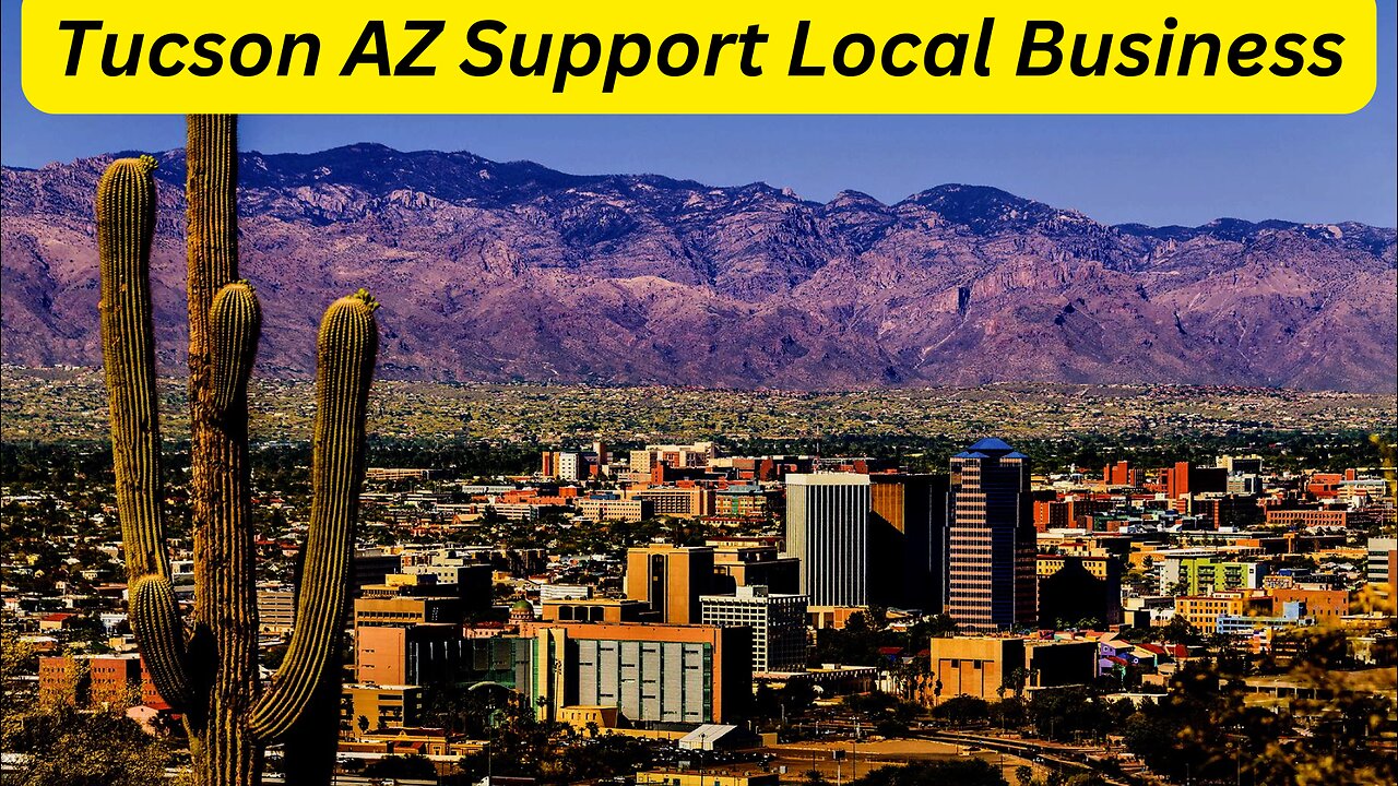 ⭐ Tucson AZ Support Local Business ⭐