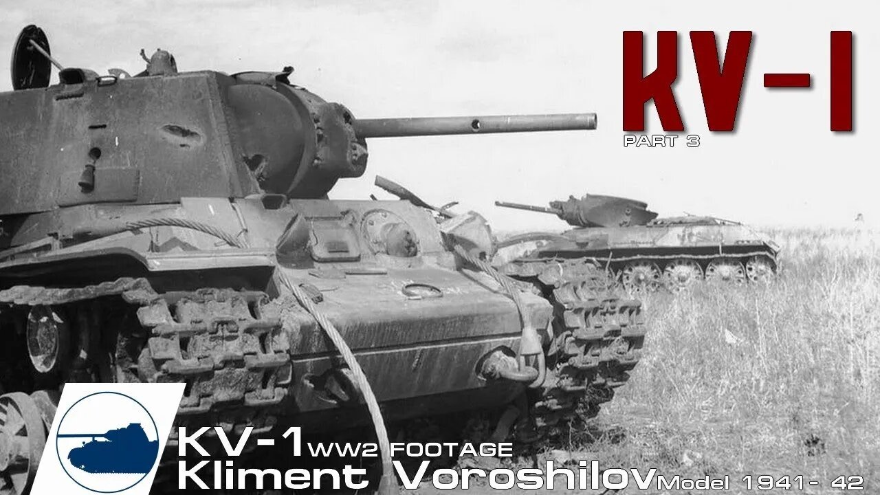 WW2 KV 1 Model 1941 Late M1942 footage КВ 1 серийный Танк, танк клим ворошилов 1, Part 3