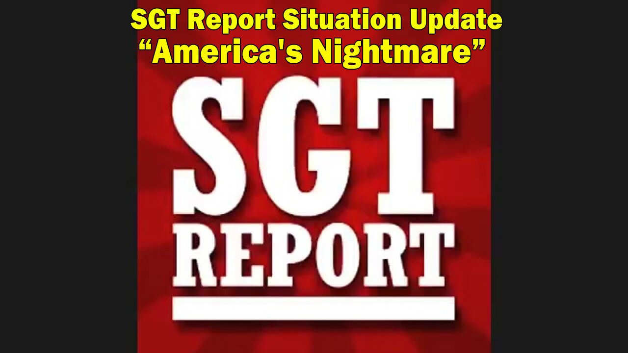 SGT Report Situation Update 04-13-2023: America's Nightmare