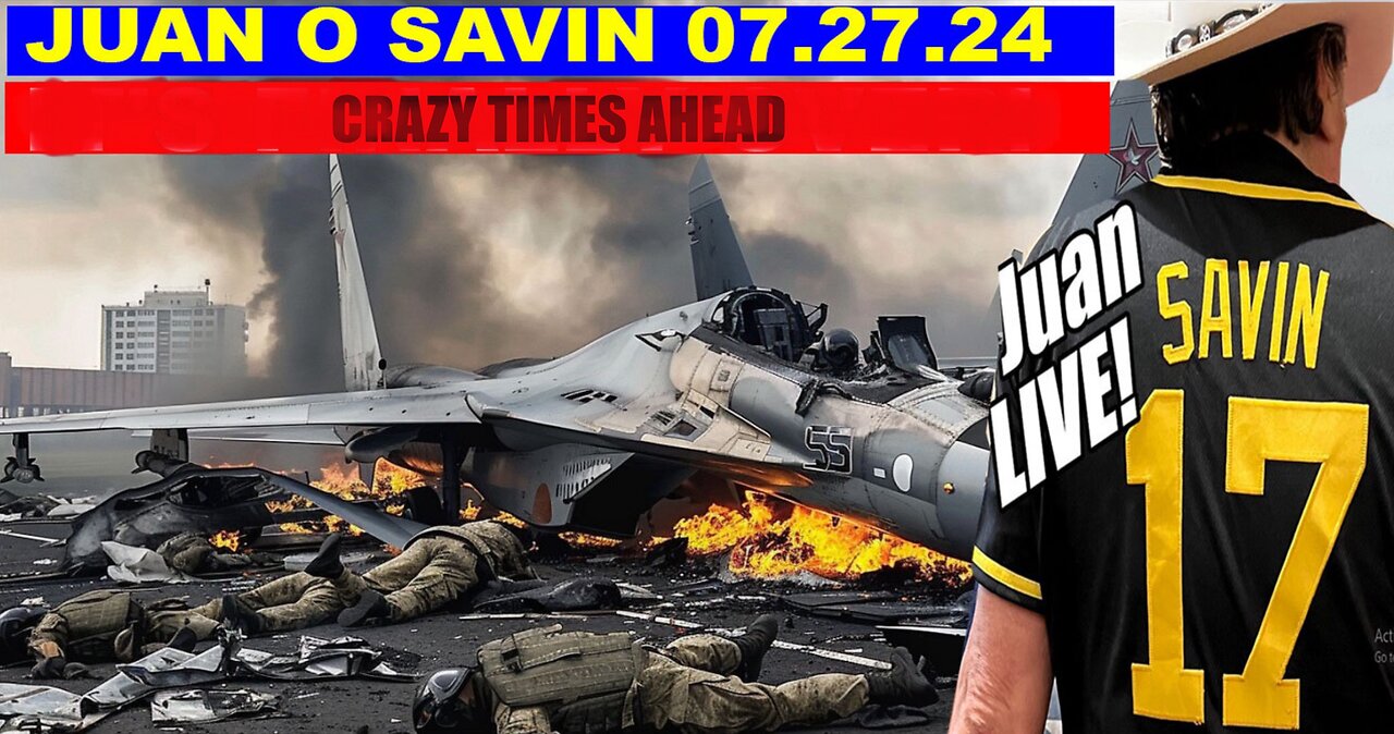 JUAN O SAVIN - Crazy Times Ahead - PRAY!!!