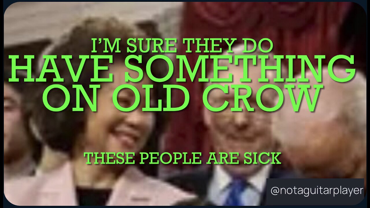 I’m sure they have something on Old Crow