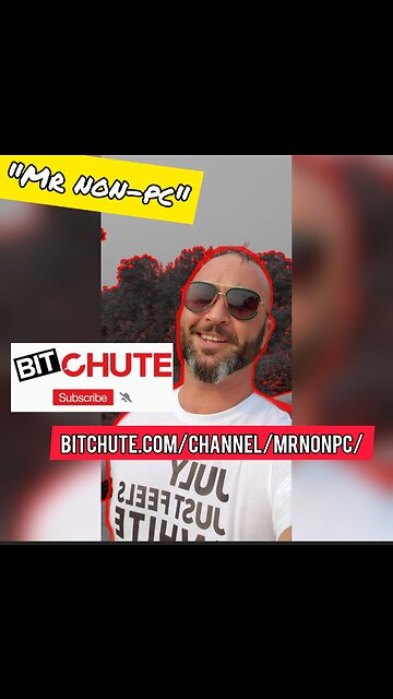 MR. NON-PC - Now on BitChute!