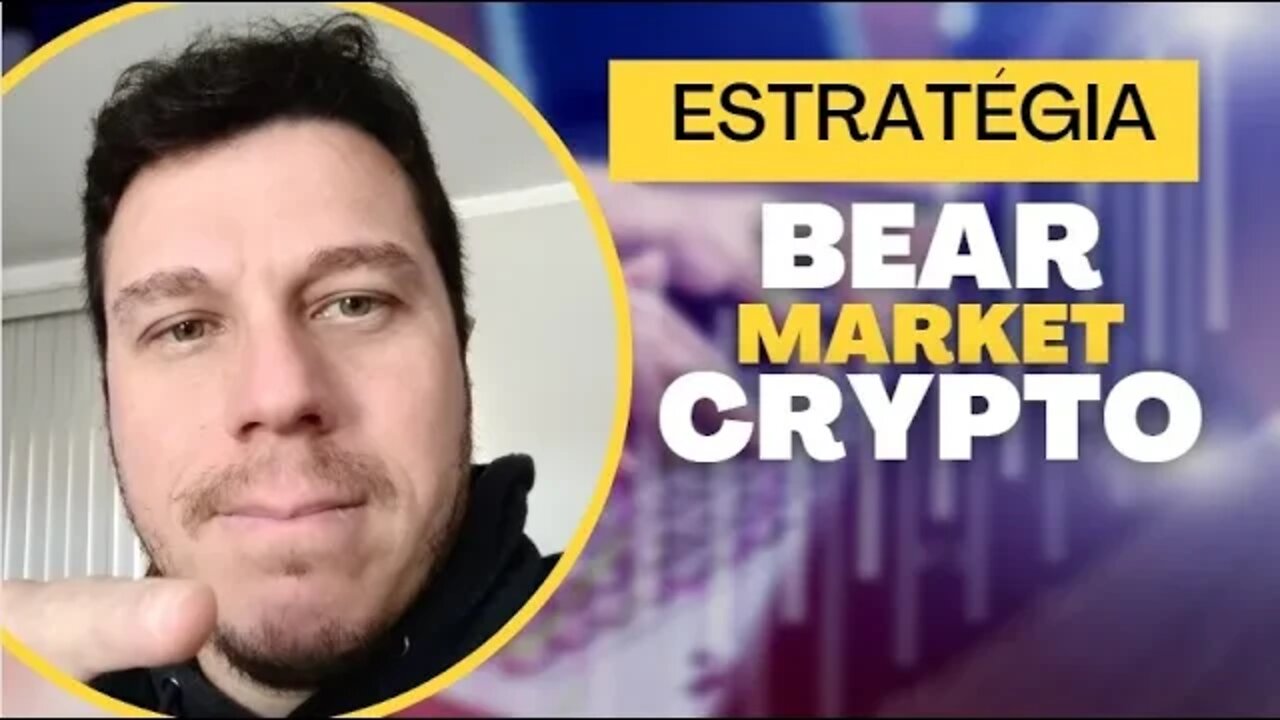 Como Faz ? Uma Estratégia "Crypto" no BEAR MARKET