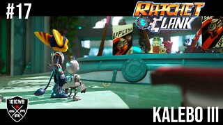 Ratchet and Clank - 1080p 60fps - #17 KALEBO III - Gameplay/Walkthrough PT BR