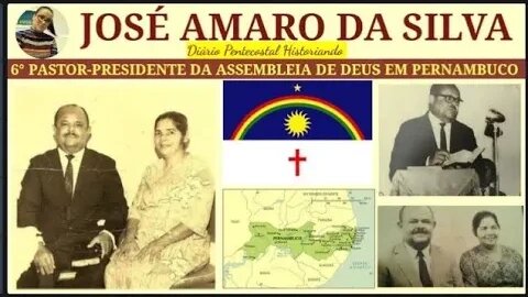 JOSÉ AMARO DA SILVA | 6° PASTOR-PRESIDENTE DA IEADPE