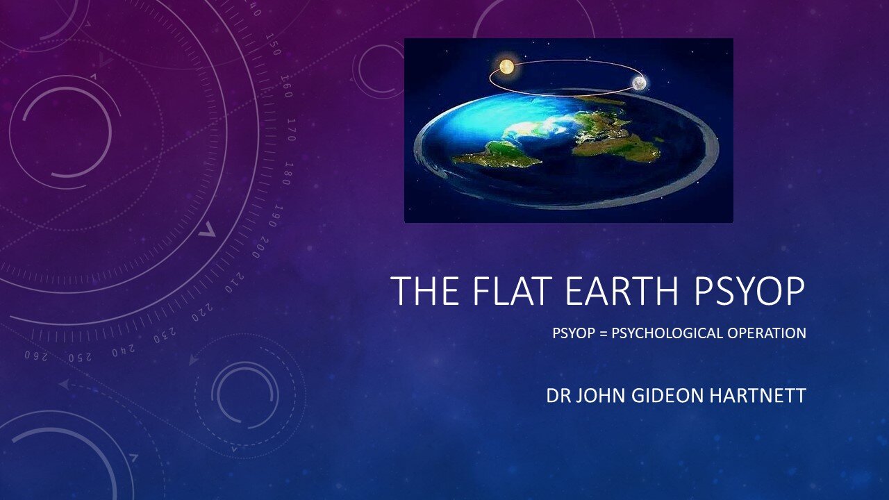 The Flat Earth Psyop