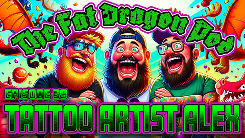 Tattoo Artist Alex | The Fat Dragon Podcast Episode 39