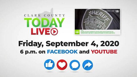 WATCH: Clark County TODAY LIVE • Friday, September 4, 2020