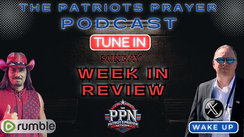 The Patriots Prayer: Week In Review