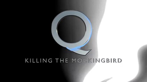 Q - Killing The Mockingbird