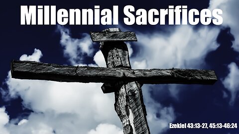 Millennial Sacrifices