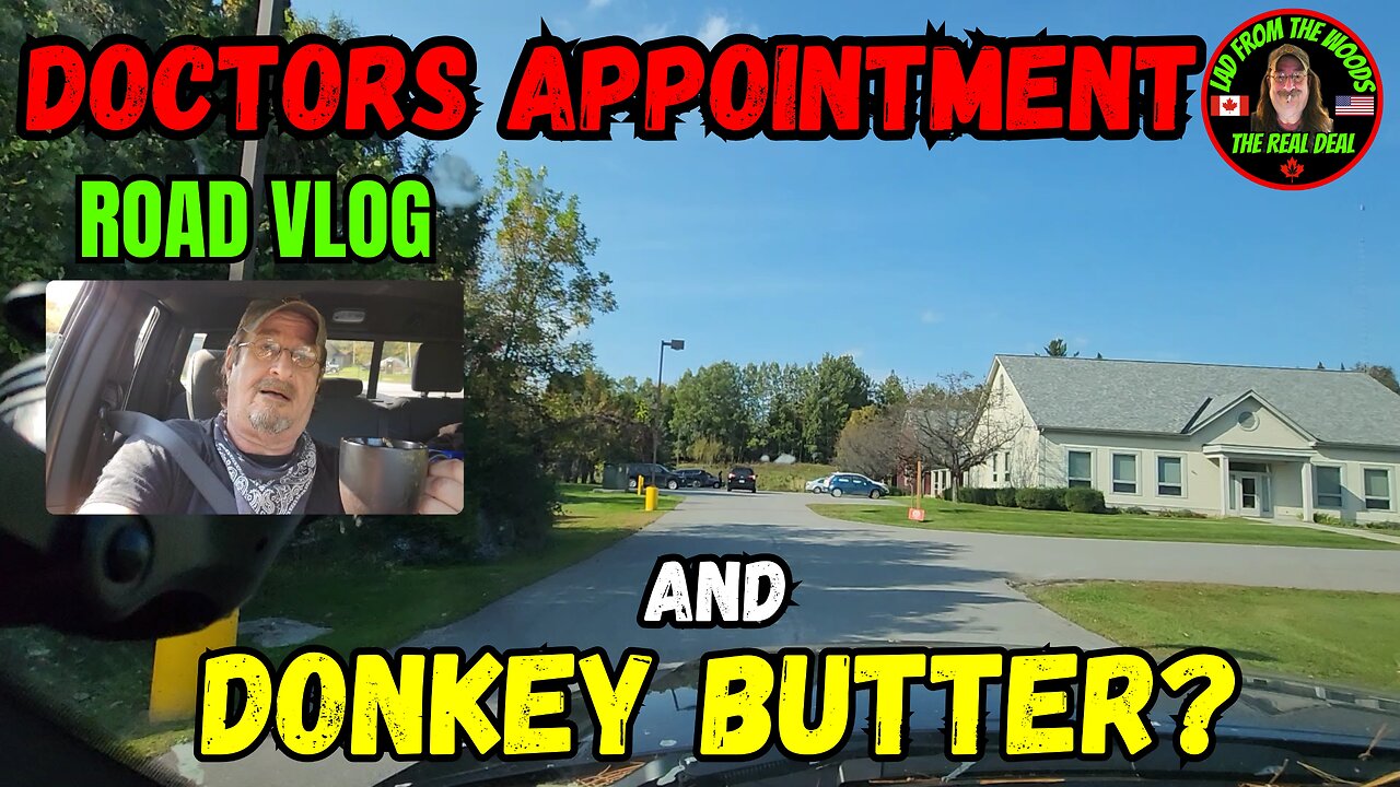 Road Vlog - Doctor's Appointment And Donkey Butter? - October 3rd, 2024