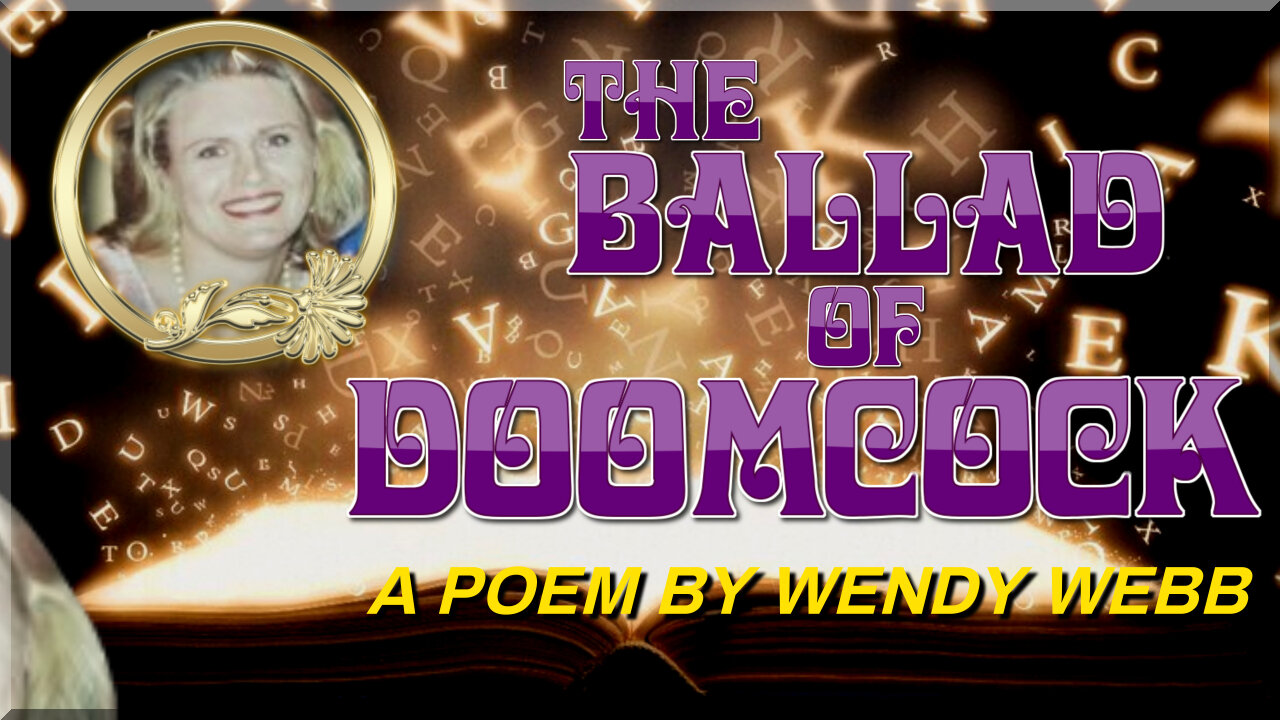 The Ballad of Doomcock: A Poem by Wendy Webb