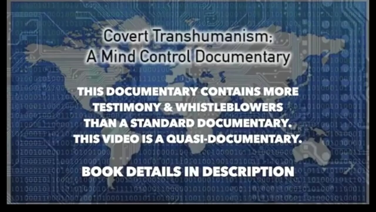 Covert Trans-humanism - A Mind Control Documentary 2016