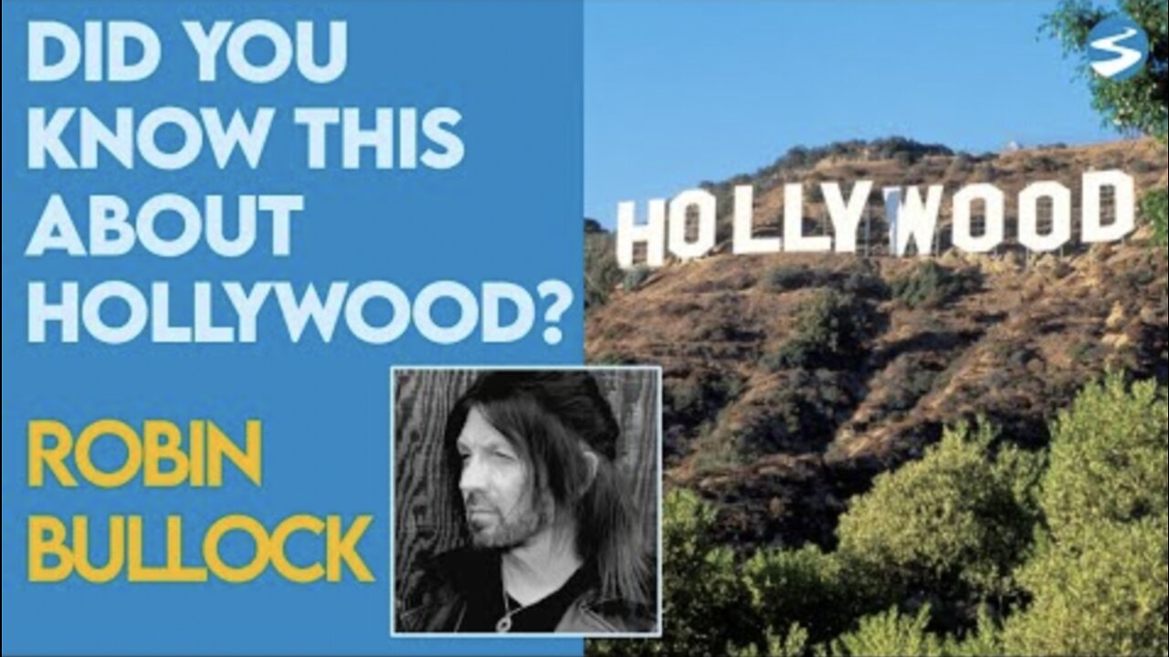Robin Bullock: This Might Shock You About Hollywood | Feb 14 2022