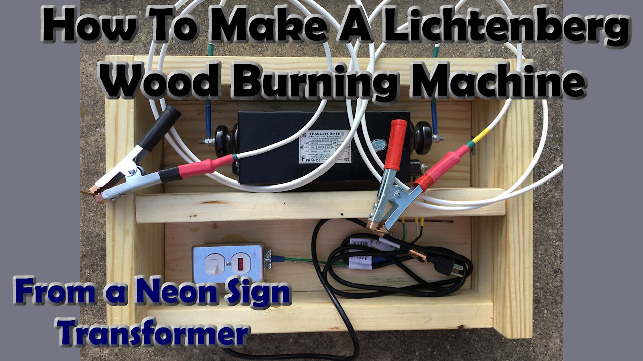 How to build a Neon Sign Transformer Lichtenberg Wood Burner (Old Style)