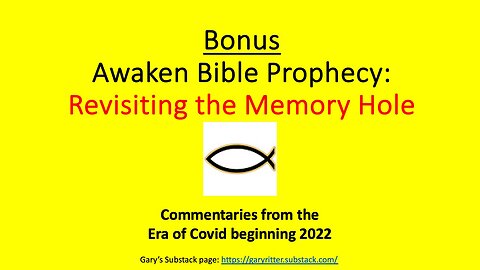 Awaken Bible Prophecy: Revisiting the Memory Hole