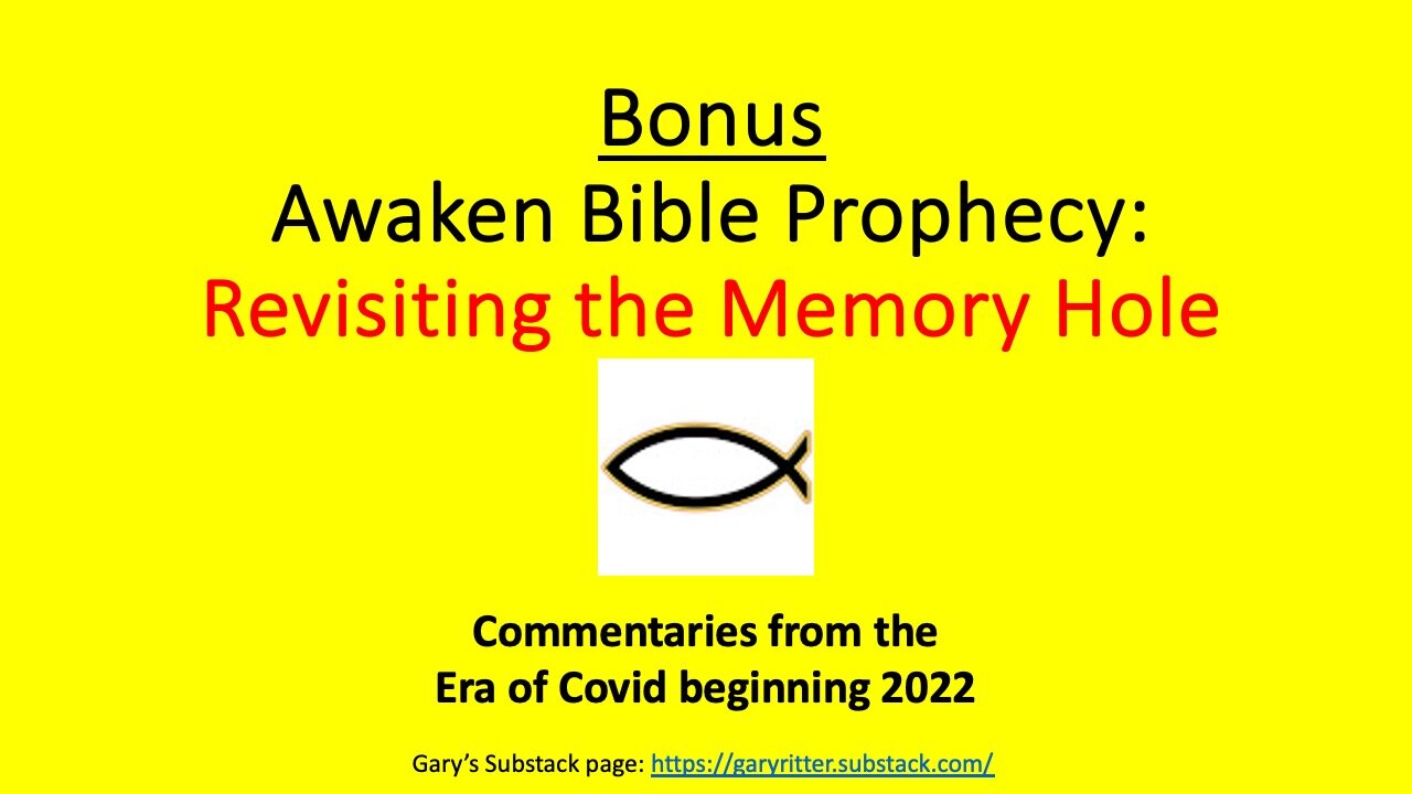 Awaken Bible Prophecy: Revisiting the Memory Hole